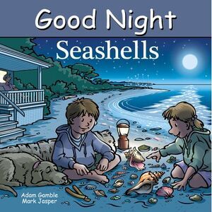 Good Night Seashells -- Adam Gamble